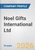 Noel Gifts International Ltd. Fundamental Company Report Including Financial, SWOT, Competitors and Industry Analysis- Product Image