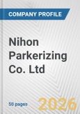 Nihon Parkerizing Co. Ltd. Fundamental Company Report Including Financial, SWOT, Competitors and Industry Analysis- Product Image