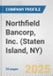 Northfield Bancorp, Inc. (Staten Island, NY) Fundamental Company Report Including Financial, SWOT, Competitors and Industry Analysis - Product Thumbnail Image