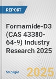 Formamide-D3 (CAS 43380-64-9) Industry Research 2025: Global and Regional Market Trends 2019-2024 and Forecast to 2029- Product Image