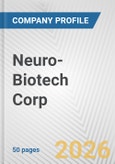 Neuro-Biotech Corp. Fundamental Company Report Including Financial, SWOT, Competitors and Industry Analysis- Product Image
