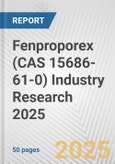 Fenproporex (CAS 15686-61-0) Industry Research 2025: Global and Regional Market Trends 2019-2024 and Forecast to 2029- Product Image