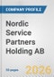 Nordic Service Partners Holding AB Fundamental Company Report Including Financial, SWOT, Competitors and Industry Analysis - Product Thumbnail Image