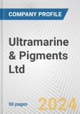 Ultramarine & Pigments Ltd. Fundamental Company Report Including Financial, SWOT, Competitors and Industry Analysis- Product Image