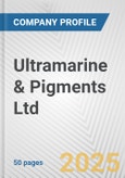 Ultramarine & Pigments Ltd. Fundamental Company Report Including Financial, SWOT, Competitors and Industry Analysis- Product Image