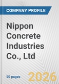 Nippon Concrete Industries Co., Ltd. Fundamental Company Report Including Financial, SWOT, Competitors and Industry Analysis- Product Image