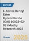 L-Serine Benzyl Ester Hydrochloride (CAS 60022-62-0) Industry Research 2025: Global and Regional Market Trends 2019-2024 and Forecast to 2029 - Product Thumbnail Image