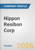 Nippon Resibon Corp. Fundamental Company Report Including Financial, SWOT, Competitors and Industry Analysis- Product Image