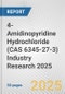 4-Amidinopyridine Hydrochloride (CAS 6345-27-3) Industry Research 2025: Global and Regional Market Trends 2019-2024 and Forecast to 2029 - Product Image