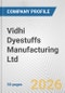 Vidhi Dyestuffs Manufacturing Ltd. Fundamental Company Report Including Financial, SWOT, Competitors and Industry Analysis - Product Thumbnail Image