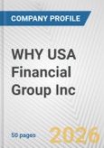 WHY USA Financial Group Inc. Fundamental Company Report Including Financial, SWOT, Competitors and Industry Analysis- Product Image