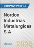 Nordon Industrias Metalurgicas S.A. Fundamental Company Report Including Financial, SWOT, Competitors and Industry Analysis- Product Image