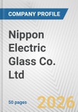 Nippon Electric Glass Co. Ltd. Fundamental Company Report Including Financial, SWOT, Competitors and Industry Analysis- Product Image
