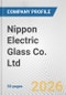 Nippon Electric Glass Co. Ltd. Fundamental Company Report Including Financial, SWOT, Competitors and Industry Analysis - Product Thumbnail Image