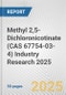 Methyl 2,5-Dichloronicotinate (CAS 67754-03-4) Industry Research 2025: Global and Regional Market Trends 2019-2024 and Forecast to 2029 - Product Thumbnail Image