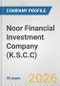 Noor Financial Investment Company (K.S.C.C) Fundamental Company Report Including Financial, SWOT, Competitors and Industry Analysis - Product Thumbnail Image