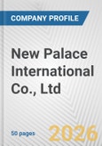 New Palace International Co., Ltd. Fundamental Company Report Including Financial, SWOT, Competitors and Industry Analysis- Product Image