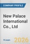New Palace International Co., Ltd. Fundamental Company Report Including Financial, SWOT, Competitors and Industry Analysis - Product Thumbnail Image