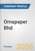 Ornapaper Bhd Fundamental Company Report Including Financial, SWOT, Competitors and Industry Analysis- Product Image