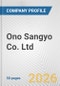Ono Sangyo Co. Ltd. Fundamental Company Report Including Financial, SWOT, Competitors and Industry Analysis - Product Thumbnail Image