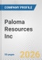 Paloma Resources Inc. Fundamental Company Report Including Financial, SWOT, Competitors and Industry Analysis - Product Thumbnail Image