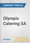 Olympic Catering SA Fundamental Company Report Including Financial, SWOT, Competitors and Industry Analysis- Product Image