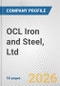 OCL Iron and Steel, Ltd. Fundamental Company Report Including Financial, SWOT, Competitors and Industry Analysis - Product Thumbnail Image