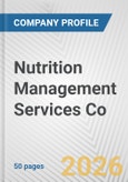 Nutrition Management Services Co. Fundamental Company Report Including Financial, SWOT, Competitors and Industry Analysis- Product Image