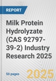 Milk Protein Hydrolyzate (CAS 92797-39-2) Industry Research 2025: Global and Regional Market Trends 2019-2024 and Forecast to 2029- Product Image