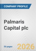 Palmaris Capital plc Fundamental Company Report Including Financial, SWOT, Competitors and Industry Analysis- Product Image