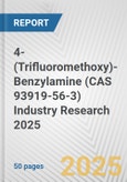 4-(Trifluoromethoxy)-Benzylamine (CAS 93919-56-3) Industry Research 2025: Global and Regional Market Trends 2019-2024 and Forecast to 2029- Product Image