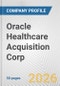 Oracle Healthcare Acquisition Corp. Fundamental Company Report Including Financial, SWOT, Competitors and Industry Analysis - Product Thumbnail Image