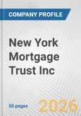 New York Mortgage Trust Inc. Fundamental Company Report Including Financial, SWOT, Competitors and Industry Analysis- Product Image