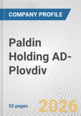 Paldin Holding AD-Plovdiv Fundamental Company Report Including Financial, SWOT, Competitors and Industry Analysis- Product Image