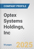 Optex Systems Holdings, Inc Fundamental Company Report Including Financial, SWOT, Competitors and Industry Analysis- Product Image