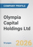 Olympia Capital Holdings Ltd. Fundamental Company Report Including Financial, SWOT, Competitors and Industry Analysis- Product Image