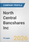 North Central Bancshares Inc. Fundamental Company Report Including Financial, SWOT, Competitors and Industry Analysis - Product Thumbnail Image