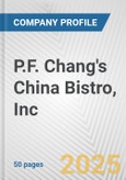 P.F. Chang's China Bistro, Inc. Fundamental Company Report Including Financial, SWOT, Competitors and Industry Analysis- Product Image