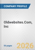 Oldwebsites.Com, Inc. Fundamental Company Report Including Financial, SWOT, Competitors and Industry Analysis- Product Image