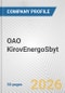 OAO KirovEnergoSbyt Fundamental Company Report Including Financial, SWOT, Competitors and Industry Analysis - Product Thumbnail Image