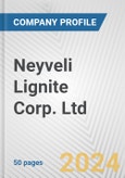 Neyveli Lignite Corp. Ltd. Fundamental Company Report Including Financial, SWOT, Competitors and Industry Analysis- Product Image