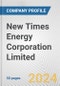 New Times Energy Corporation Limited. Fundamental Company Report Including Financial, SWOT, Competitors and Industry Analysis - Product Thumbnail Image