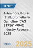 4-Amino-2,8-Bis-(Trifluoromethyl)-Quinoline (CAS 917561-99-0) Industry Research 2025: Global and Regional Market Trends 2019-2024 and Forecast to 2029- Product Image