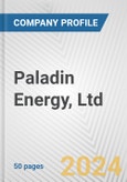 Paladin Energy, Ltd. Fundamental Company Report Including Financial, SWOT, Competitors and Industry Analysis- Product Image