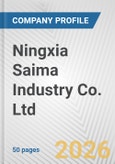 Ningxia Saima Industry Co. Ltd. Fundamental Company Report Including Financial, SWOT, Competitors and Industry Analysis- Product Image