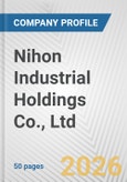 Nihon Industrial Holdings Co., Ltd. Fundamental Company Report Including Financial, SWOT, Competitors and Industry Analysis- Product Image