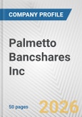 Palmetto Bancshares Inc. Fundamental Company Report Including Financial, SWOT, Competitors and Industry Analysis- Product Image