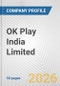 OK Play India Limited Fundamental Company Report Including Financial, SWOT, Competitors and Industry Analysis - Product Thumbnail Image
