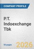 P.T. Indoexchange Tbk Fundamental Company Report Including Financial, SWOT, Competitors and Industry Analysis- Product Image