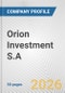 Orion Investment S.A. Fundamental Company Report Including Financial, SWOT, Competitors and Industry Analysis - Product Thumbnail Image